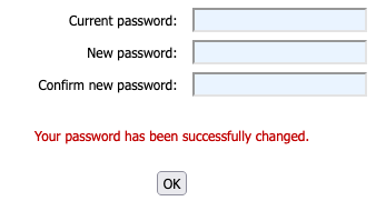 Screenshot of a change password screen with 3 inputs labelled current password, new password, and confirm new password. There is text in red that says Your password has been successfully changed, and an ok button.